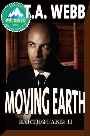 Moving Earth by T.A. Webb