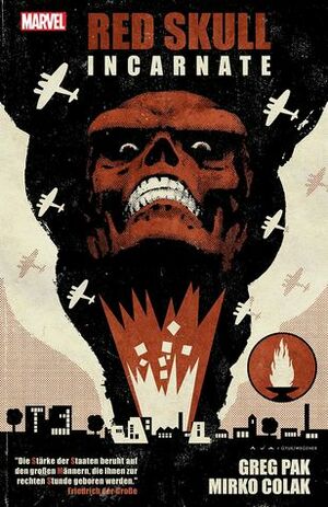 Red Skull: Incarnate by Greg Pak, Mirko Colak