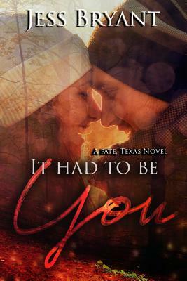 It Had To Be You by Jess Bryant