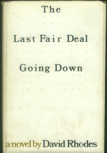 The Last Fair Deal Going Down by David Rhodes