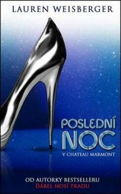 Poslední noc v Chateau Marmont by Lauren Weisberger