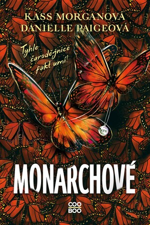 Monarchové by Danielle Paige, Kass Morgan