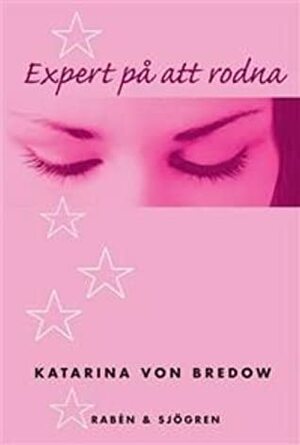 Expert på att rodna by Katarina von Bredow