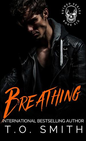 Breathing  by T.O. Smith