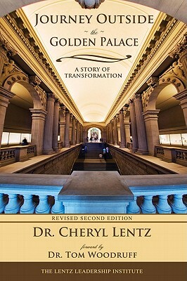 Journey Outside the Golden Palace by Cheryl A. Lentz