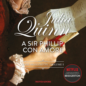 A sir Phillip con amore by Julia Quinn