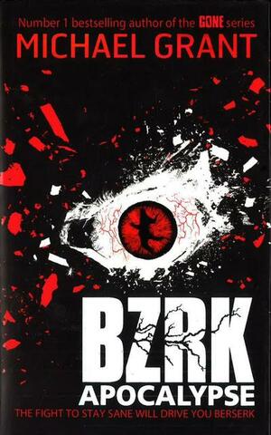 BZRK Apocalypse by Michael Grant