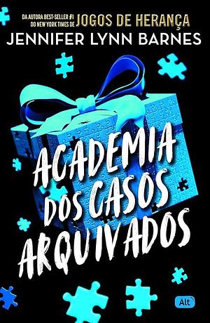 Academia dos casos arquivados by Jennifer Lynn Barnes