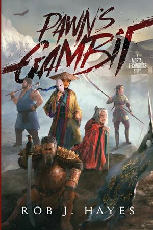 Pawn's Gambit by Rob J. Hayes