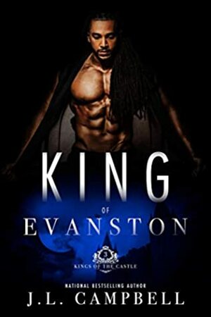 King of Evanston by J.L. Campbell