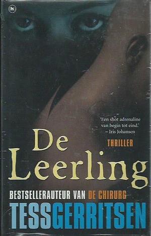 De leerling by Tess Gerritsen