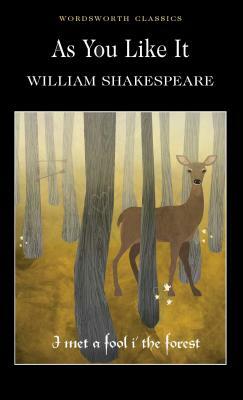 As You Like It by William Shakespeare