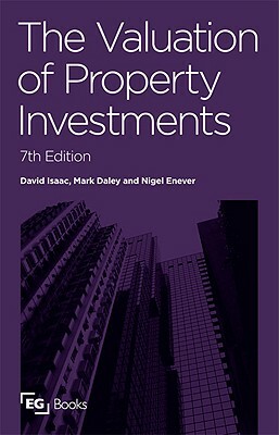 The Valuation of Property Investments by Nigel Enever, David Isaac, Mark Daley