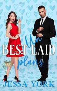 Best Unlaid Plans by Jessa York