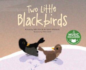 Two Little Blackbirds by Megan Borgert-Spaniol