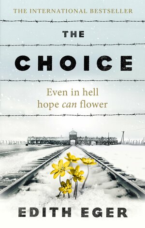 The Choice by Edith Eger