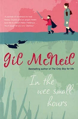 In the Wee Small Hours by Gil McNeil