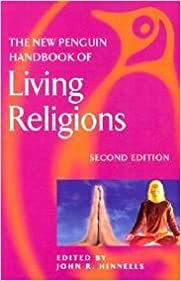 The New Penguin Handbook of Living Religions (Penguin Reference Books) by John R. Hinnells