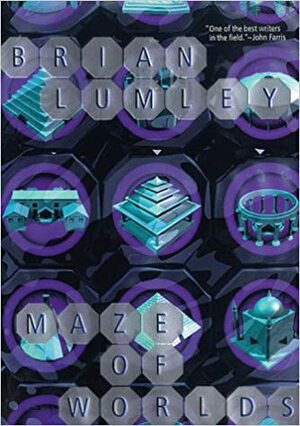 Maze Of Worlds by Brian Lumley