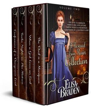A Rescued from Ruin Collection: Volume Two by Elisa Braden