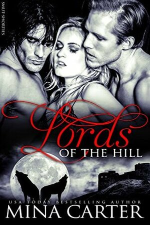 Lords of the Hill by Mina Carter