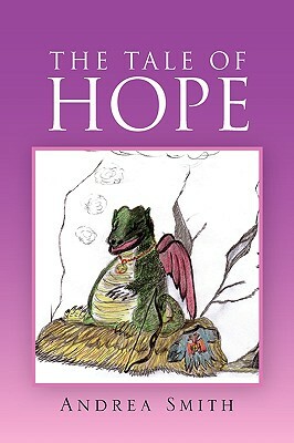 The Tale of Hope by Andrea Smith
