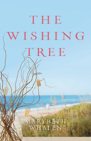 The Wishing Tree by Marybeth Mayhew Whalen