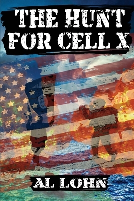 The Hunt for Cell-X by Al Lohn