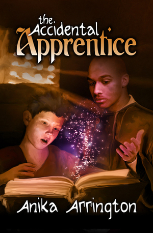The Accidental Apprentice (Accidental Magik, #1) by Anika Arrington