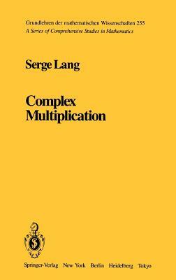 Complex Multiplication by S. Lang