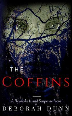 The Coffins by Deborah Dunn