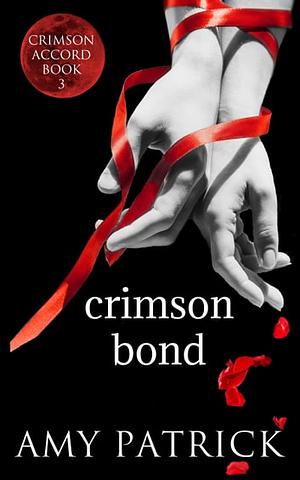 Crimson Bond  by Amy Patrick