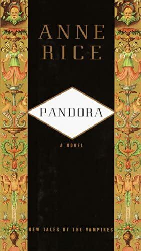 Pandora by Anne Rice