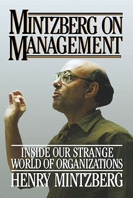 Mintzberg on Management by Henry Mintzberg