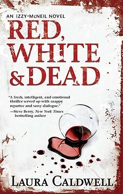 Red, White & Dead by Laura Caldwell