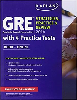 GRE 2014: Strategies, Practice, and Review by Kaplan Test Prep