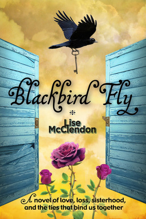 Blackbird Fly by Lise McClendon