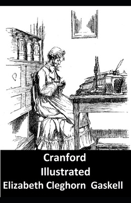 Cranford Illustrated by Elizabeth Gaskell