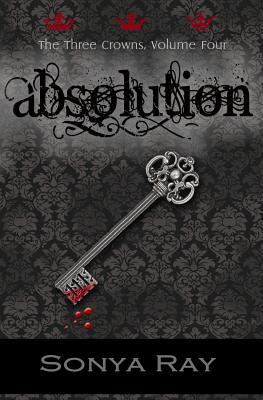 Absolution by Sonya Ray