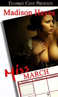 Miss March by Madison Hayes