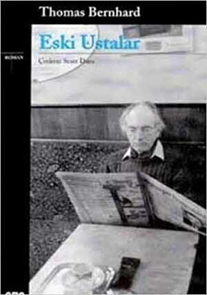 Eski Ustalar by Thomas Bernhard