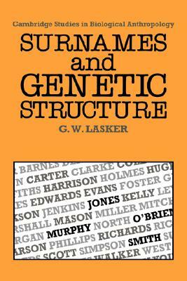 Surnames and Genetic Structure by Gabriel Ward Lasker