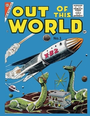 Out of This World #1 by Jon D. Agostino