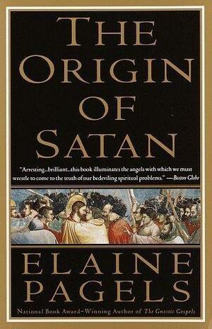 The Origin of Satan: A Social History of the Devil by Elaine Pagels