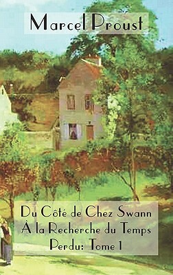 Du Côté de Chez Swann by Marcel Proust