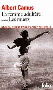 "La femme adultère" suivi de "Les muets" by Albert Camus