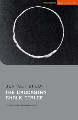 The Caucasian Chalk Circle by Bertolt Brecht