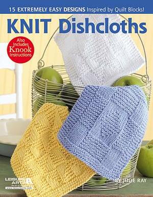 Knit Dishcloths by Julie Ray, Darla Sims