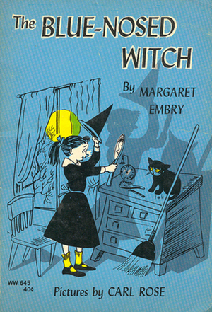 The Blue-Nosed Witch by Margaret Embry