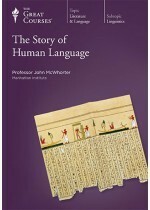 The Story Of Human Language by John McWhorter